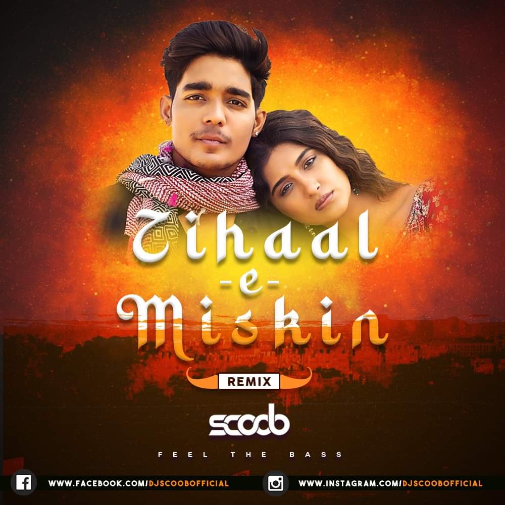 Zihaal E Miskin (Remix) - DJ Scoob Official